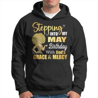 Stepping Into My May Birthday With Gods Grace And Mercy Hoodie - Thegiftio UK