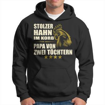 Stolzer Hahn Im Korb Papa Zwei Töchter Stolzer Hahn Im Basket Kapuzenpullover - Geschenkecke