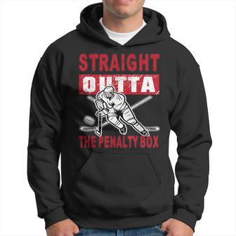 Straight Outta The Penalty Box Hockey For Men Hoodie - Seseable