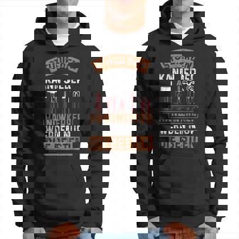 Studier Kann Jeder Handwerker Craft Saying Hoodie - Seseable