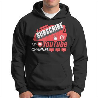 Subscribe To My Channel Video Streaming Content Creators Hoodie - Thegiftio UK