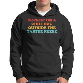 Suckin’ On A Chili Dog Outside The Tas Freez Retro Hoodie - Monsterry CA