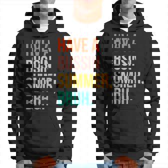 Summer Break Vacation Have A Bussin Summer Bruh Retro Hoodie - Seseable