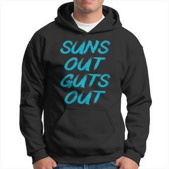 Suns Out Guts Out Fathers Day Dad Bod Hoodie - Monsterry