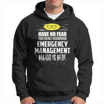 Super Emergency Management Major Have No Fear Hoodie - Monsterry UK
