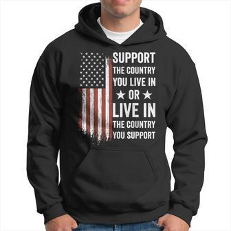 Support The Country You Live In The Country You Support Usa Hoodie - Monsterry