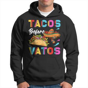 Tacos Before Vatos Holiday Mexico Usa Hoodie - Monsterry DE