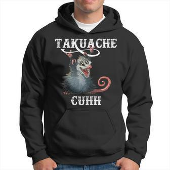 Takuache Cuhh Mexican Meme Opossum Animal Hoodie - Monsterry CA