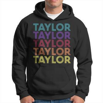 Taylor First Name Taylor Name Family Last Name Surname Text Hoodie - Seseable