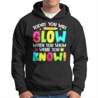 Teachers Students What You Show Testing Day Exam Hoodie | Mazezy