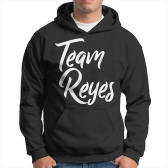 Team Reyes Last Name Of Reyes Family Cool Brush Style Hoodie - Seseable
