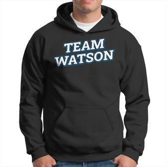 Team Watson Relatives Last Name Family Matching Hoodie - Seseable