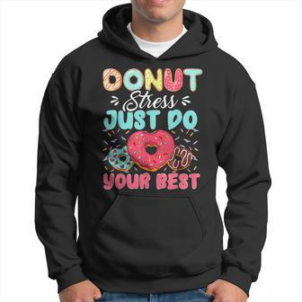 Testing Day Donut Stress Just Do Your Best Cute Teacher Hoodie | Mazezy CA