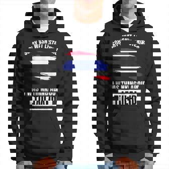 Thailand Love Sorry Wasn't Listening Thinking About Thailand Hoodie - Thegiftio