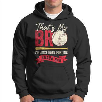 That's My Bro I'm Just Here For Snack Bar Brother's Baseball Hoodie | Mazezy CA