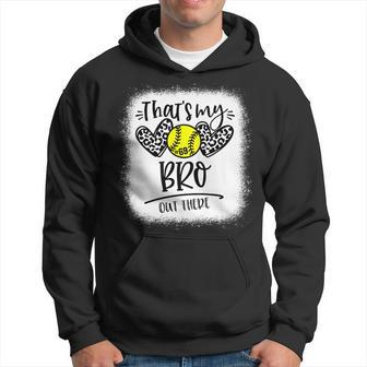 That's My Bro Out There Number 69 Softball Brother Hoodie - Monsterry UK