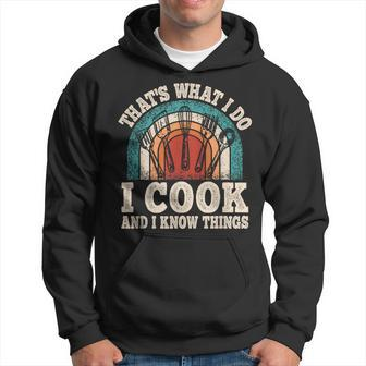 That's What I Do I Cook And I Know Things Cooking Hoodie - Seseable