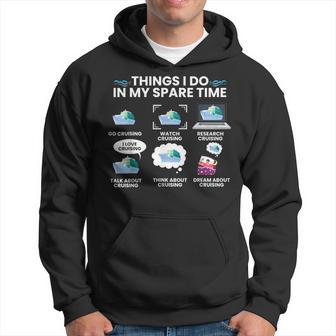 Things I Do In My Spare Time Cruise Cruising Graphic Hoodie - Thegiftio UK