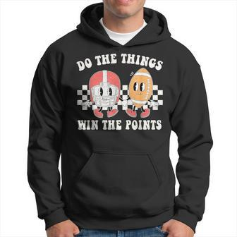 Do The Things Win The Points Football Hooray Sports Hoodie - Monsterry AU
