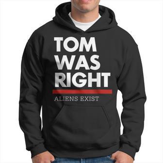 Tom Was Right Hoodie - Thegiftio UK