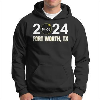 Total Solar Eclipse 04082024 Fort Worth Texas Eclipse Hoodie - Seseable