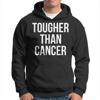 Tougher Than Cancer Cancer Fighting Hoodie - Monsterry AU