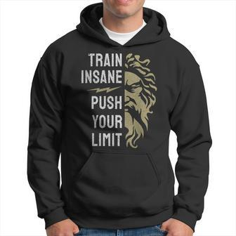 Train Insane Push Your Limit Spartan Workout Bodybuillding Hoodie - Monsterry AU