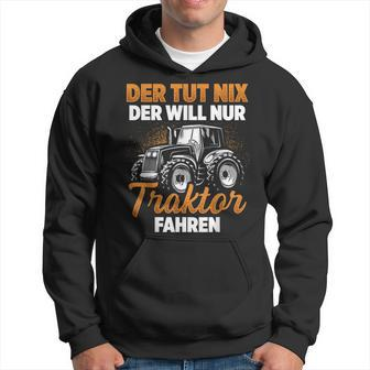Trecker Der Tut Nix Der Will Nur Traktor Fahren Men's Black Hoodie - Seseable