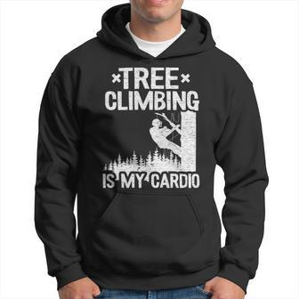 Tree Climbing Is My Cardio Arborist Hoodie | Mazezy