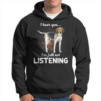 Treeing Walker Coonhound I Hear You Not Listening Hoodie - Monsterry UK