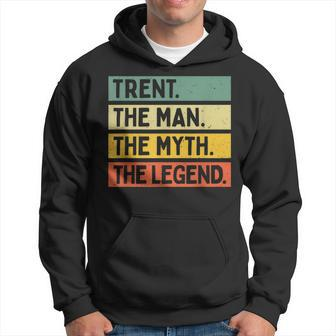 Trent The Man The Myth The Legend Personalized Quote Hoodie - Seseable