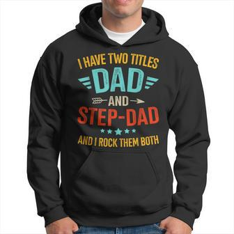 Two Titles Step Bonus Dad Fathers Day Birthday Christmas Hoodie - Seseable