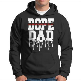 Unapologetic Dope Dad With Cool Father's Day Graphic Hoodie - Monsterry UK