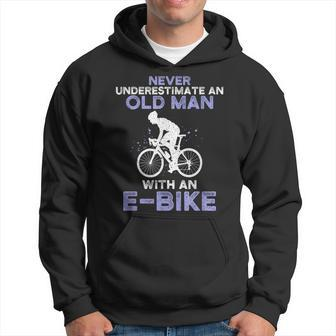 Never Underestimate An Old Man With An E-Bike Bike Hoodie - Seseable