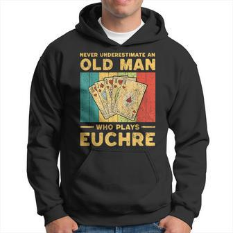 Never Underestimate An Old Man Who Plays Euchre Euchre Hoodie - Seseable