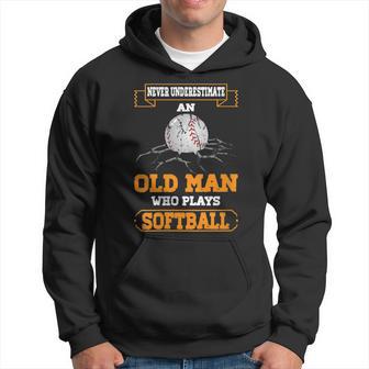 Never Underestimate An Old Man Who Plays Softball Hoodie - Monsterry DE