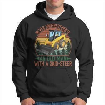 Never Underestimate An Old Man With A Skid-Sr Skid Loader Hoodie | Mazezy