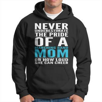 Never Underestimate The Pride Of A Marching Band Mom Hoodie - Thegiftio UK
