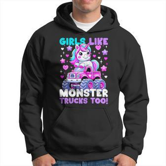Unicorn Monster Truck Girls Like Monster Trucks Too Hoodie - Monsterry CA