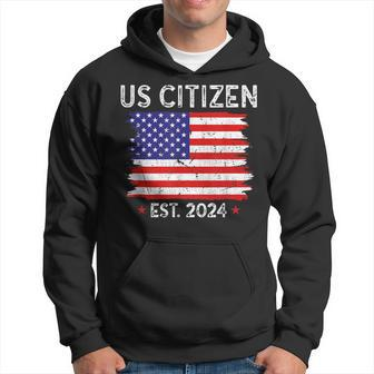 Us Citizen Est 2024 Us Flag American Immigrant Citizenship Hoodie - Seseable
