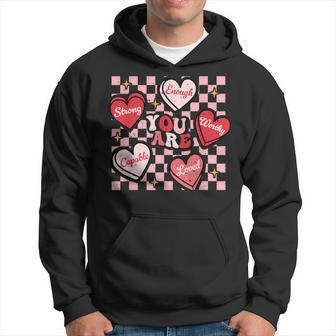 Valentine You Are Loved Worthy Enough Candy Heart Teacher Hoodie - Monsterry DE