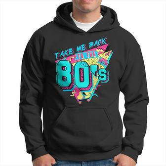 Vintage 1980S Made In The 80S Take Me Back To The 80'S Hoodie | Mazezy