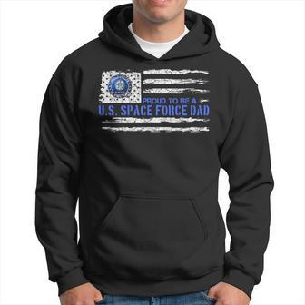 Vintage Usa American Flag Proud To Be A Us Space Force Dad Hoodie - Monsterry CA