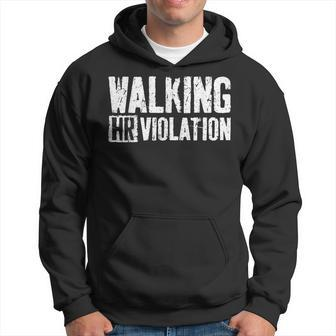 Walking Hr Violation Coworker Hoodie - Thegiftio UK