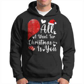 All I Want For Christmas Is You Couples Christmas Hoodie | Mazezy CA