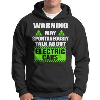 Warning May Spontaneously Start Talking About Electric Cars Hoodie - Monsterry AU