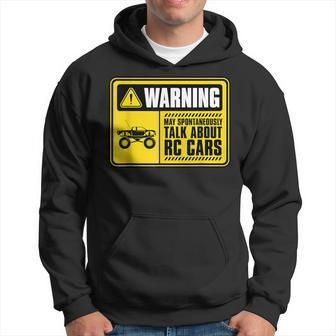 Warning May Spontaneously Talk About Rc Cars Racing Lover Hoodie - Monsterry DE