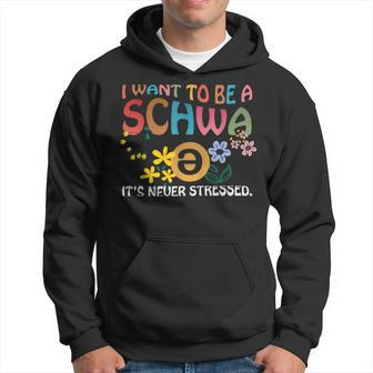 Wave I Want To Be A Schwa It's Never Stressed Hoodie - Seseable