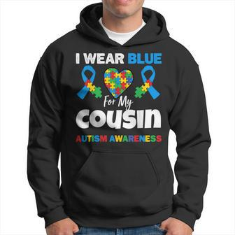 I Wear Blue For My Cousin Autism Awareness Support Hoodie - Seseable