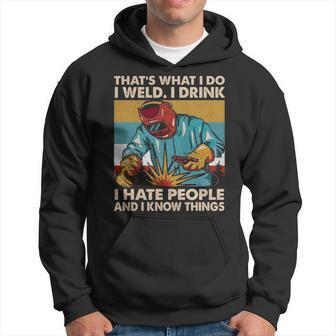 Welder That's What I Do I Weld I Drink Classic Hoodie | Mazezy
